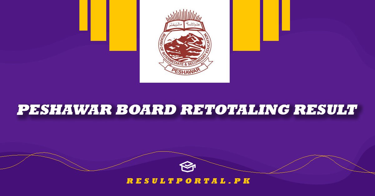 Peshawar Board Retotaling Result