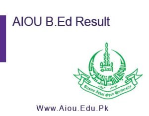 AIOU B.Ed Result