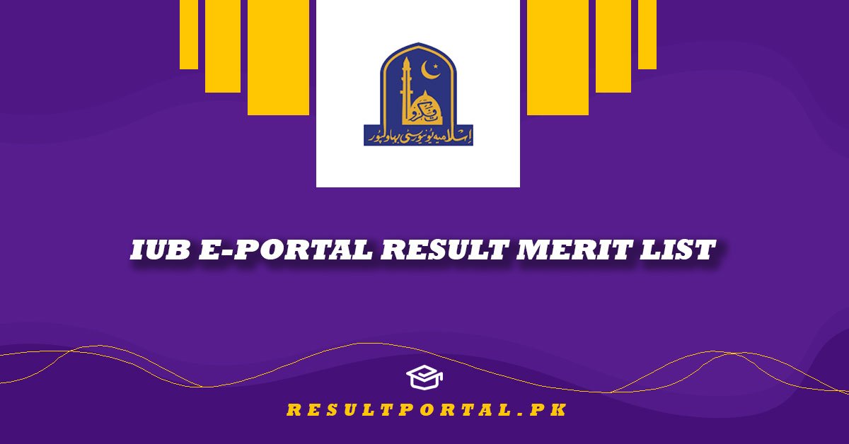 IUB E-Portal Result Merit List