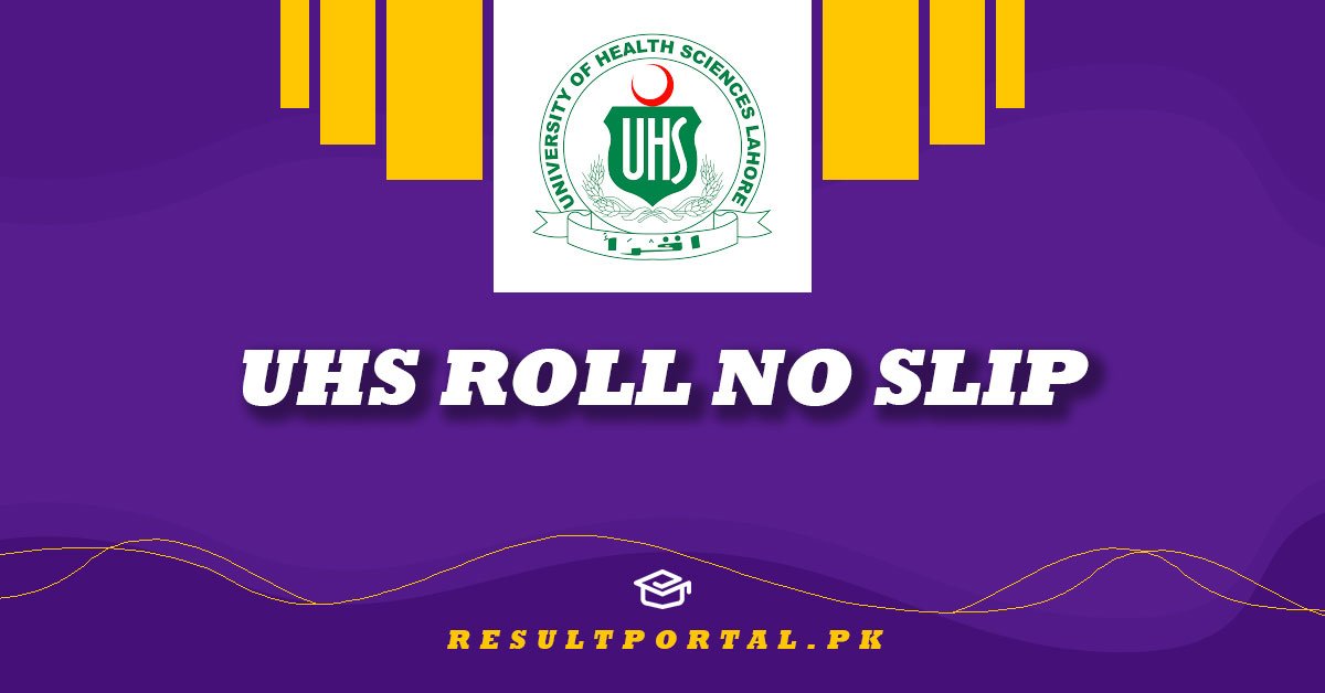 UHS roll no slip Download