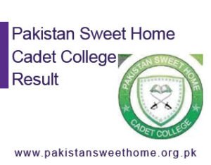 Pakistan Sweet Home Cadet College Result 