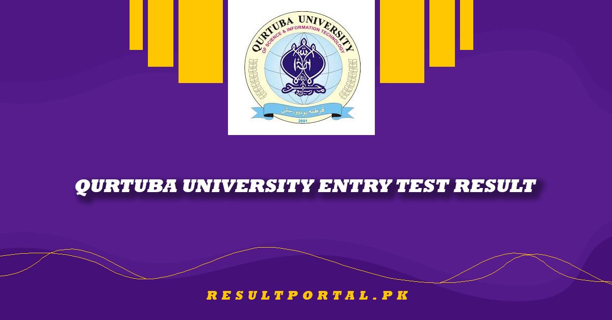 Qurtuba University Entry Test Result
