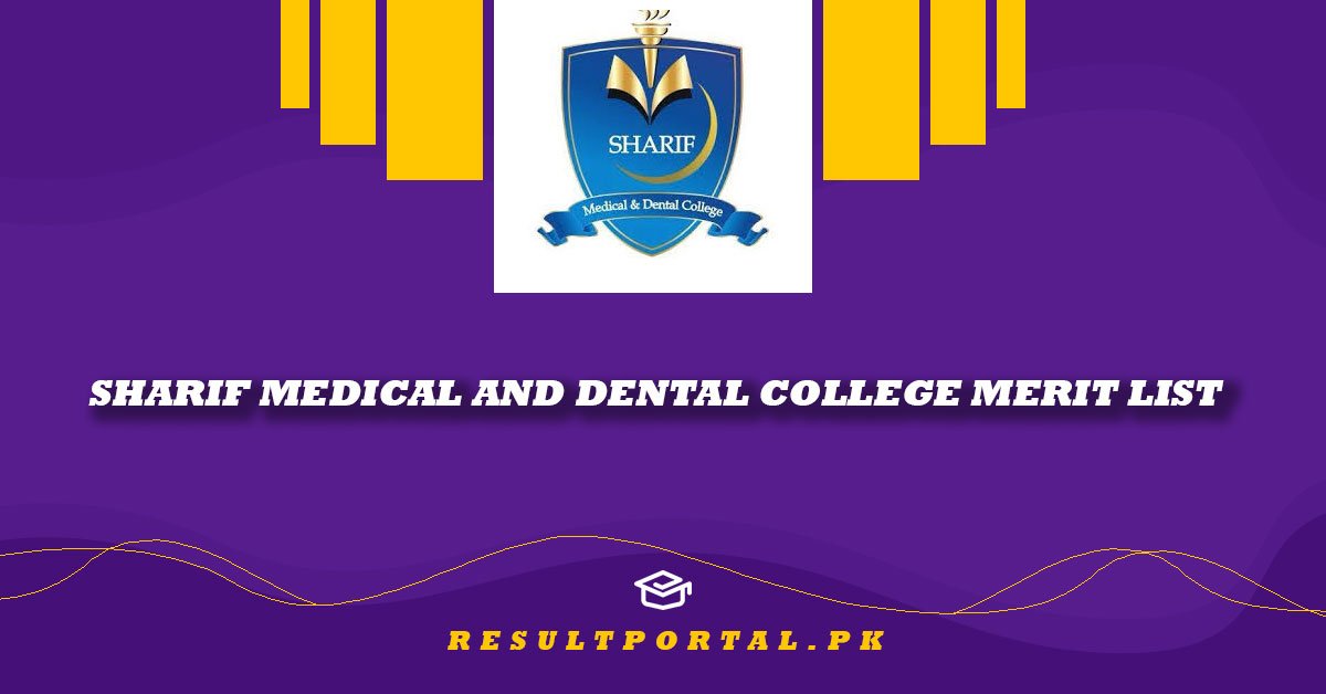 Sharif Medical and Dental College Merit List