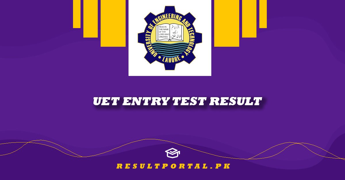 UET Entry Test Result